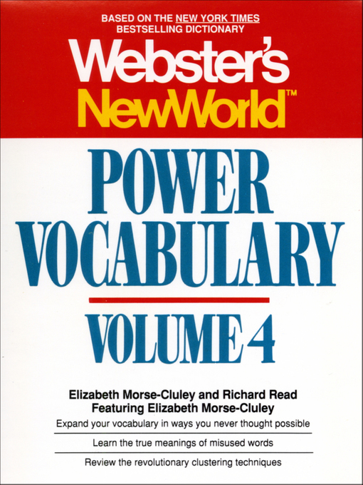 Title details for Webster's New World Power Vocabulary, Volume 4 by Elizabeth Morse-cluley - Available